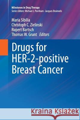 Drugs for Her-2-Positive Breast Cancer Sibilia, Maria 9783034803182 Springer - książka