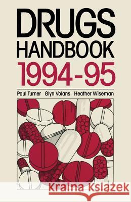 Drugs Handbook 1994-95 Paul Turner 9780333606681 Palgrave MacMillan - książka