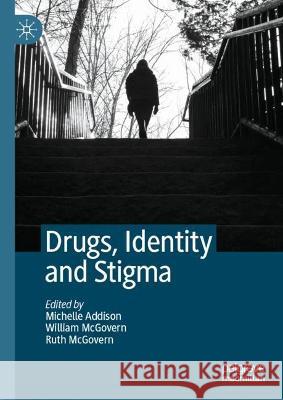 Drugs, Identity and Stigma  9783030982850 Springer Nature Switzerland AG - książka