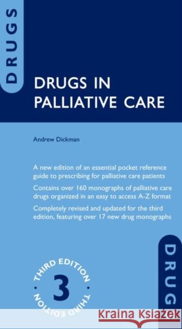 Drugs in Palliative Care ANDREW DICKMAN 9780198746409 Oxford University Press - książka