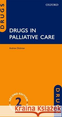 Drugs in Palliative Care Andrew Dickman 9780199660391  - książka