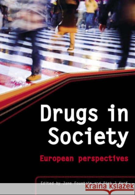 Drugs in Society: The Epidemiologically Based Needs Assessment Reviews, Vols 1 & 2 Fountain, Jane 9781846190933 RADCLIFFE PUBLISHING LTD - książka