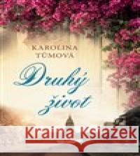 Druhý život Karolina Tůmová 9788075463241 Fortuna Libri - książka