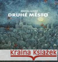 Druhé město Pavel Čech 9788072278664 Druhé město - książka