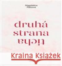 Druhá strana ticha Magdaléna Platzová 9788087688755 Milan Hodek - książka