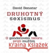 Druhotný sexismus David Benatar 9788072728510 Dauphin - książka