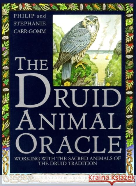 Druid Animal Oracle Philip Carr-Gomm Bill Worthington Stephanie Carr-Gomm 9780671503000 Fireside Books - książka