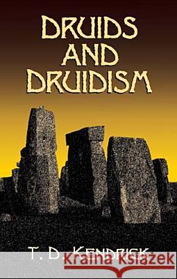 Druids and Druidism T. D. Kendrick 9780486427195 Dover Publications - książka