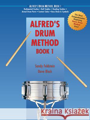 Drum Method 1 Sandy Feldstein, Dave Black 9780882847931 Alfred Publishing Co Inc.,U.S. - książka