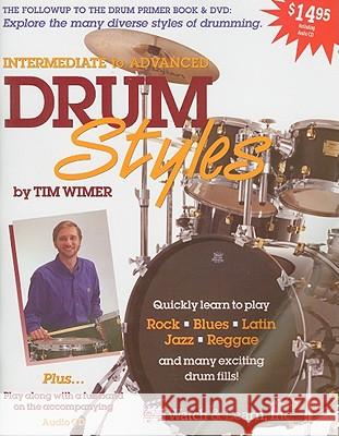 Drum Styles: Book with Audio Access [With CD (Audio)] Wimer, Tim 9781893907393 Watch & Learn - książka