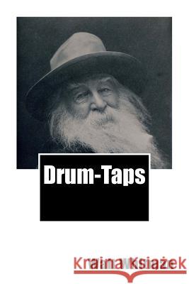 Drum-Taps Walt Whitman 9781482001488 Createspace - książka