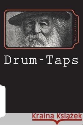 Drum-Taps Walt Whitman 9781723242915 Createspace Independent Publishing Platform - książka
