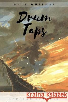 Drum Taps: (Special Edition) Bibliophile Pro 9781985596245 Createspace Independent Publishing Platform - książka