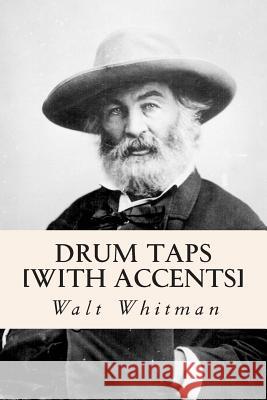 Drum Taps [with accents] Whitman, Walt 9781501025723 Createspace - książka
