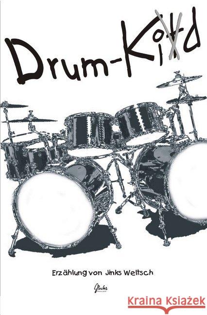 Drumkitd Weltsch, Jinks H. 9783748556701 epubli - książka