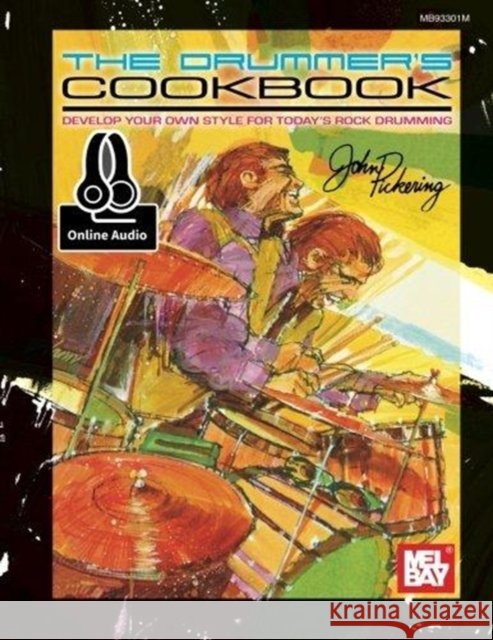 Drummer's Cookbook John Pickering 9780786692859 Mel Bay Publications,U.S. - książka