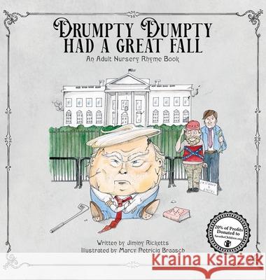 Drumpty Dumpty Had a Great Fall Jiminy Ricketts Marcy Petrici 9781737147800 Natural State Design - książka