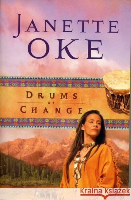 Drums of Change Janette Oke 9780764202551 Bethany House Publishers - książka