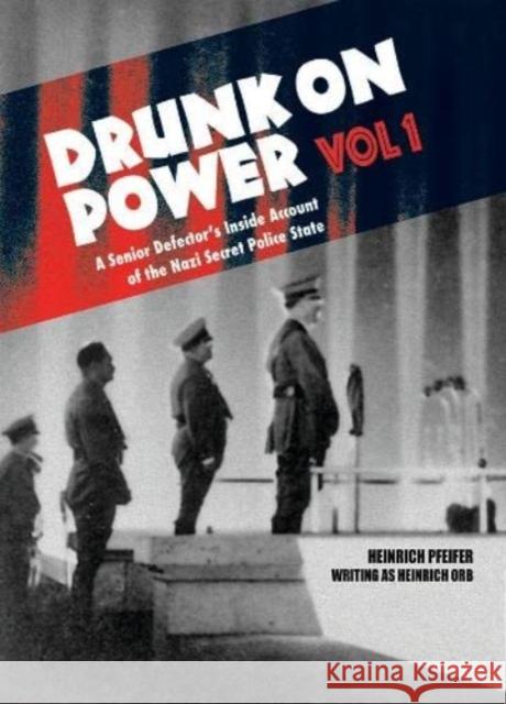 Drunk On Power HEINRICH ORB 9781913378103 Eglantyne Books - książka