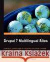 Drupal 7 Multilingual Sites Kristen Pol 9781849518185 0