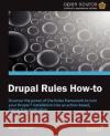 Drupal Rules How-To Varkonyi, Robert 9781849519984 Packt Publishing