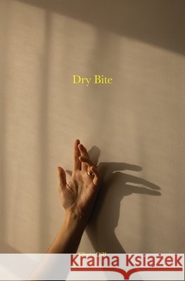 Dry Bite Chris Gill 9781764520508 Prntd Publishing - książka
