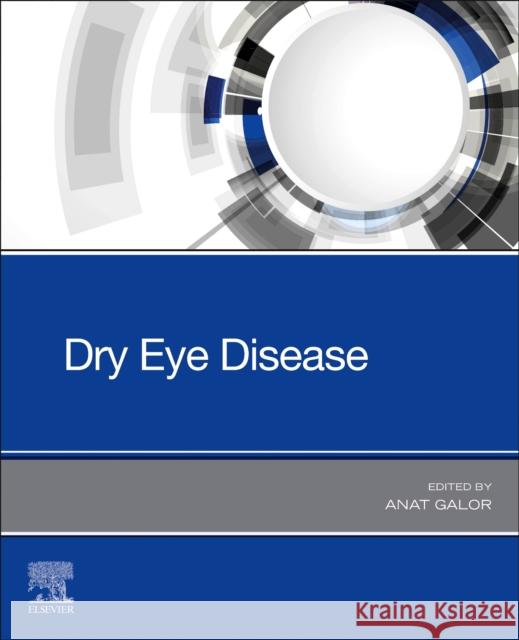 Dry Eye Disease Anat Galor 9780323827539 Elsevier - książka