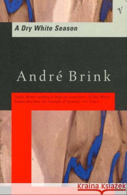Dry White Season Andre Brink 9780749399894 Vintage, London - książka