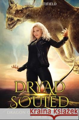 Dryad Souled: Dragon of Shadow and Air Book 6 Jess Mountifield 9781649719461 Lmbpn Publishing - książka