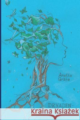 Dryadenbuche Anette Grafe 9781515368199 Createspace - książka