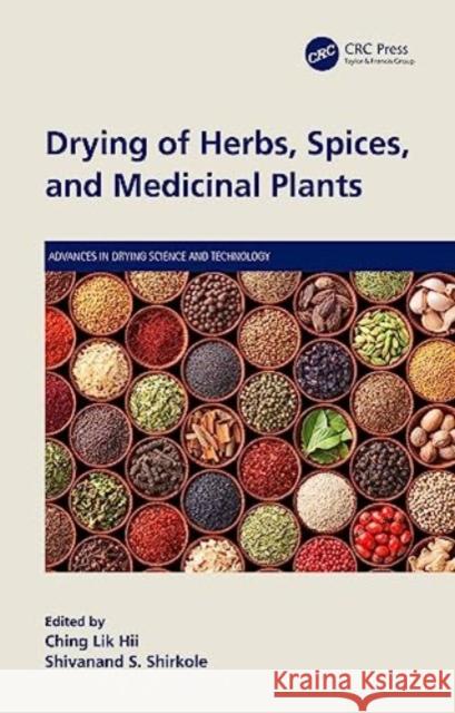 Drying of Herbs, Spices, and Medicinal Plants  9781032216164 Taylor & Francis Ltd - książka