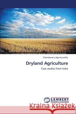 Dryland Agriculture Govindasamy Agoramoorthy 9783659129827 LAP Lambert Academic Publishing - książka