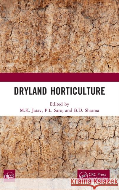 Dryland Horticulture M. K. Jatav P. L. Saroj B. D. Sharma 9781032158372 CRC Press - książka