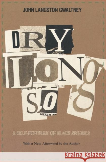 Drylongso: A Self-Portrait of Black America John Langston Gwaltney 9781565840805 New Press - książka