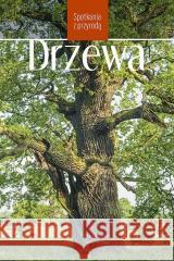 Drzewa. Spotkania z przyrodą Mark Bachofer, Joachim Mayer 9788377635704 Multico - książka