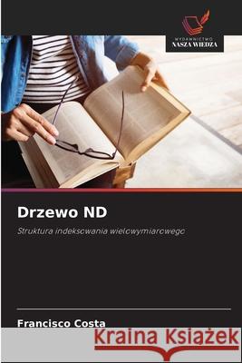 Drzewo ND Costa, Francisco 9786208775391 Wydawnictwo Nasza Wiedza - książka