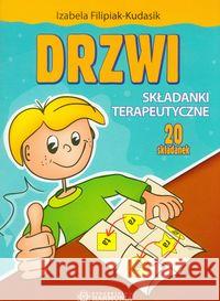 Drzwi. Składanki terapeutyczne Filipiak-Kudasik Izabela 9788371345135 Harmonia - książka