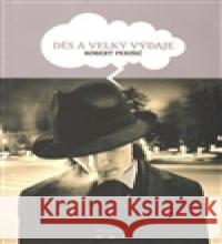 Děs a velký výdaje   Robert Perišić 9788086907789 Větrné mlýny - książka