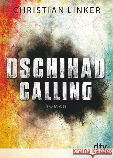Dschihad Calling : Roman Linker, Christian 9783423717236 DTV - książka