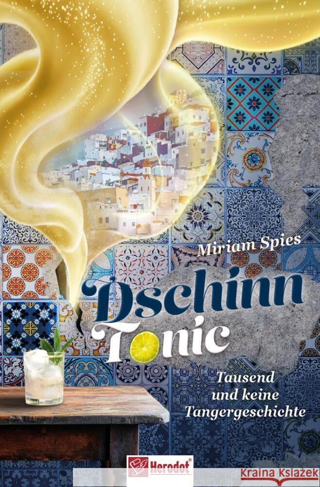 Dschinn Tonic Spies, Miriam 9783986412418 Mentoren-Media-Verlag - książka