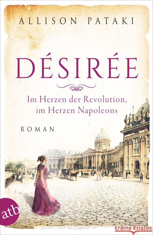 Désirée - Im Herzen der Revolution, im Herzen Napoleons Pataki, Allison 9783746637853 Aufbau TB - książka