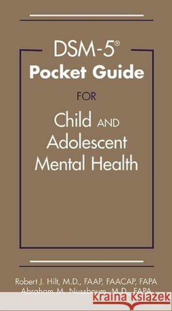 DSM-5-TR® Pocket Guide for Child and Adolescent Mental Health Abraham M. Nussbaum 9781615375462 American Psychiatric Association Publishing - książka