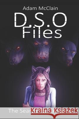 DSO Files: The Search For Cerberus McClain, Adam 9781796400212 Independently Published - książka