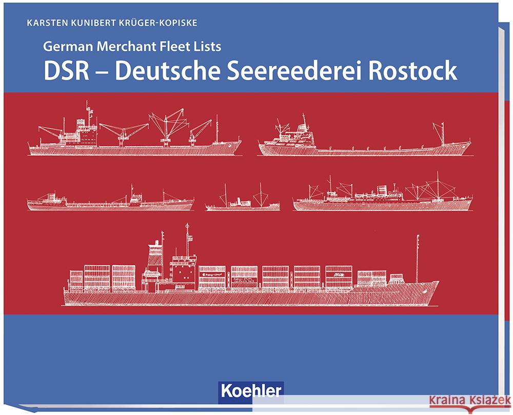 DSR - Deutsche Seereederei Rostock Karsten Kunibert, Krüger-Kopiske 9783782215329 Koehlers Verlagsgesellschaft - książka
