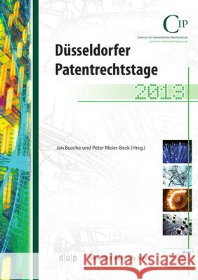 Düsseldorfer Patentrechtstage 2013  9783943460636 Düsseldorf University Press - książka