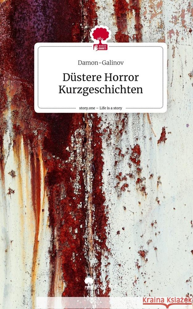 Düstere Horror Kurzgeschichten. Life is a Story - story.one Damon-Galinov 9783711539687 story.one publishing - książka