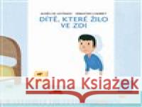 Dítě, které žilo ve zdi Agnés de Lestrade 9788088290476 Pasparta - książka