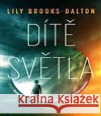 Dítě světla Lily Brooks-Daltonová 9788027742523 Fobos - książka