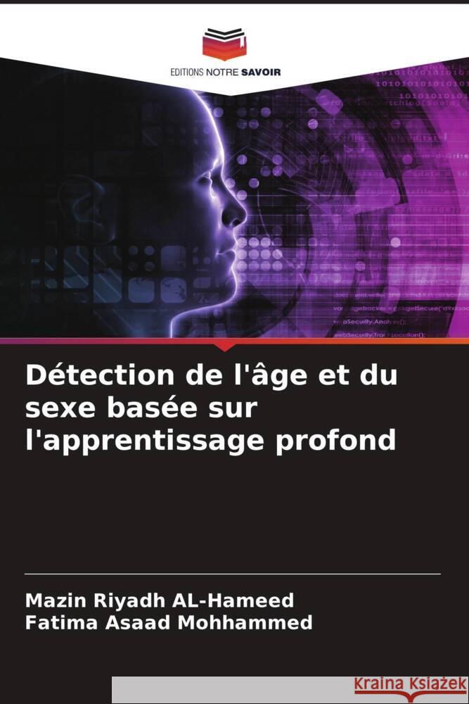 D?tection de l'?ge et du sexe bas?e sur l'apprentissage profond Mazin Riyadh Al-Hameed Fatima Asaad Mohhammed 9786207380725 Editions Notre Savoir - książka