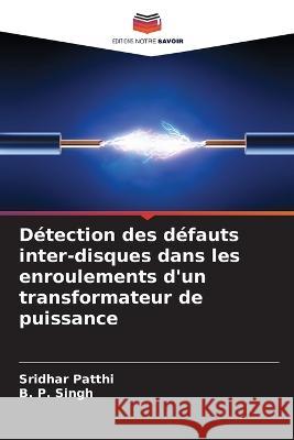 Détection des défauts inter-disques dans les enroulements d'un transformateur de puissance Patthi, Sridhar 9786205314661 Editions Notre Savoir - książka